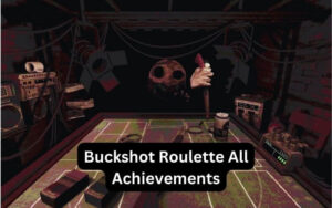 Buckshot Roulette All Achievements